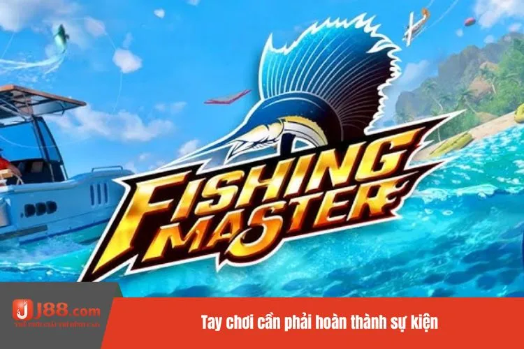 Tay chơi cần phải hoàn thành sự kiện
