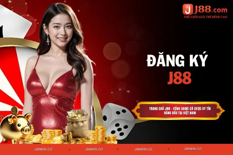 Đăng Ký J88 - Tạo Tài Khoản Nhanh Chóng Sau Vài Phút
