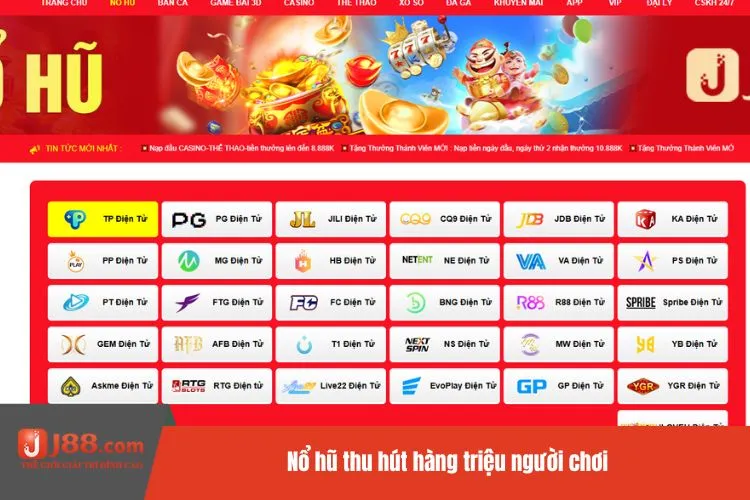 Nổ hũ thu hút hàng triệu người chơi