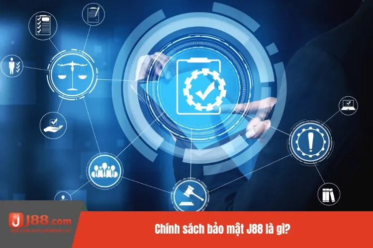 Chính sách bảo mật J88 là gì?