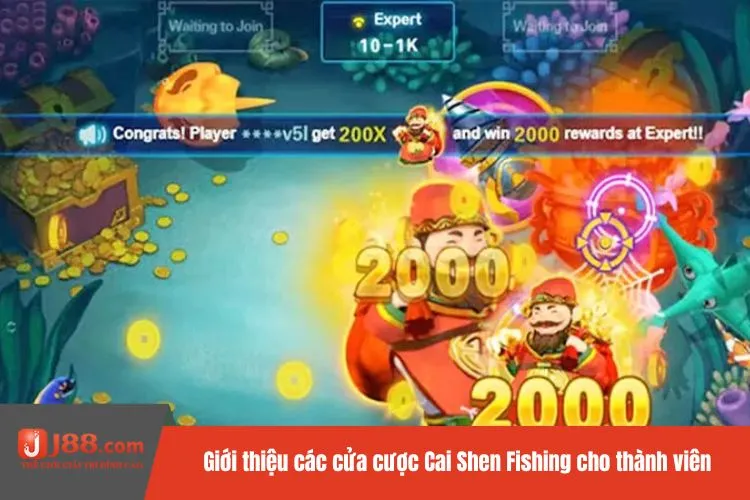 Giới thiệu các cửa cược Cai Shen Fishing cho thành viên