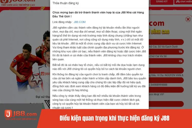 Điều kiện quan trọng khi thực hiện đăng ký J88