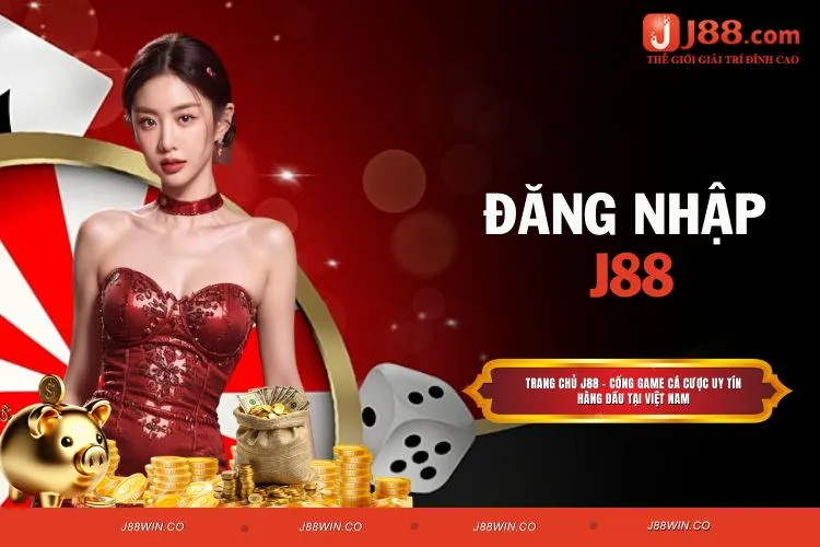 Đăng Nhập J88 - Cập Nhật Và Chi Tiết Các Thao Tác Cơ Bản
